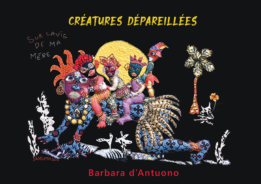 barbara d antuono creatures depareillees - Créatures dépareillées - Barbara d'Antuono - Quimper Brest